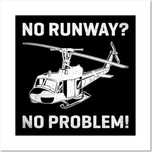 No Runway No Problem Funny Helicopter Pilot Posters and Art